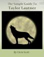 Simple Guide To Taylor Lautner - Preview