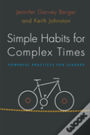 Simple Habits For Complex Times