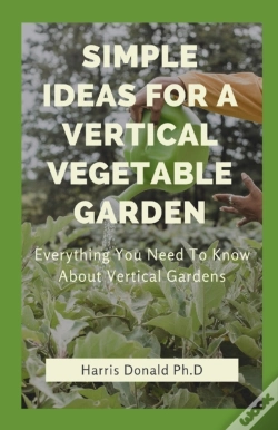 Capa do artigo Simple Ideas For A Vertical Vegetable Garden