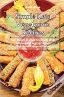 Simple Keto Vegetarian Recipes