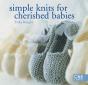 Simple Knits For Cherished Babies - Preview