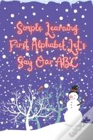 Simple Learning First Alphabet. Let'S Say Our Abc