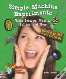 Capa do artigo Simple Machine Experiments Using Seesaws, Wheels, Pulleys, And More