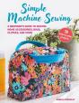 Simple Machine Sewing: 30 Step-By-Step Projects - Preview