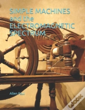Capa do artigo Simple Machines And The Electromagnetic Spectrum