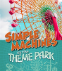 Simple Machines At The Theme Park - Preview