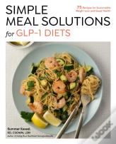 Simple Meal Solutions For Glp-1 Diets