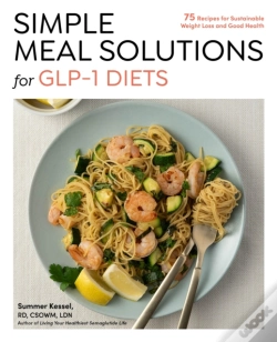 Capa do artigo Simple Meal Solutions For Glp-1 Diets