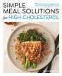 Simple Meal Solutions For High Cholesterol - Preview