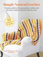 Simple Natural Crochet: 35 Projects To Make - Preview