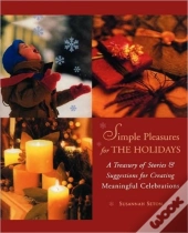 Simple Pleasures Of The Holidays