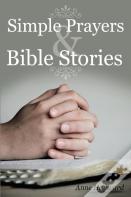 Simple Prayers & Bible Stories