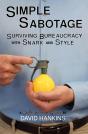 Simple Sabotage: Surviving Bureaucracy With Snark And Style - Preview