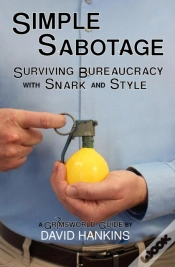 Capa do artigo Simple Sabotage: Surviving Bureaucracy With Snark And Style