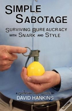 Capa do artigo Simple Sabotage: Surviving Bureaucracy With Snark And Style