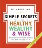 Simple Secrets For Becoming Healthy, Wealthy, And Wise - Preview