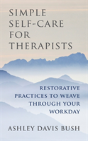 Simple Self-Care For Therapists - Preview
