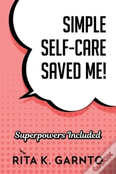Simple Self-Care Saved Me