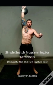 Capa do artigo Simple Snatch Programming For Kettlebells
