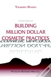 Capa do artigo Simple Steps To Building Million Dollar Cosmetic Practices