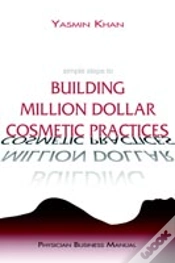 Capa do artigo Simple Steps To Building Million Dollar Cosmetic Practices