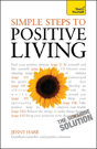 Simple Steps To Positive Living: Teach Yourself - Preview
