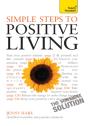 Simple Steps To Positive Living: Teach Yourself - Preview