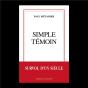 Simple Témoin ; Survol D'Un Siècle - Preview