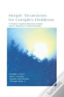 Simple Treatments For Complex Problems