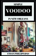 Simple Voodoo In New Orleans