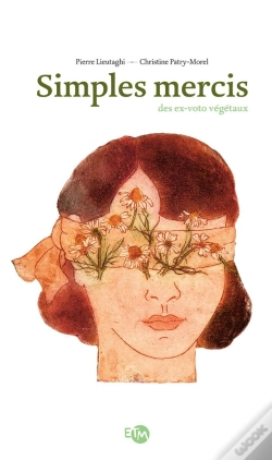 Capa do artigo Simples Mercis ; Des Ex-Votos Végétaux