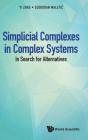 Simplicial Complexes In Complex Systems: In Search For Alternatives - Preview