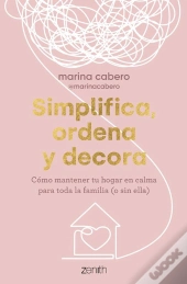 Simplifica, Ordena Y Decora