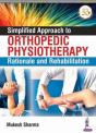 Simplified Approach To Orthopedic Physiotherapy - Preview
