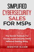 Simplified Cybersecurity Sales For Msps