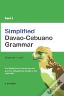 Simplified Davao-Cebuano Grammar Book 1