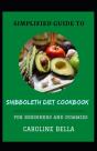 Simplified Guide To Shibboleth Diet Cookbook For Beginners And Dummies - Preview