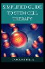 Simplified Guide To Stem Cell Therapy - Preview