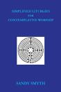 Simplified Liturgies For Contemplative Worship - Preview