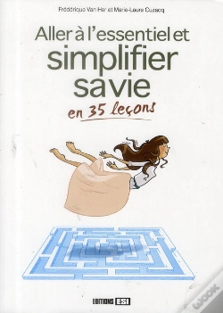 Capa do artigo Simplifier Sa Vie Et Aller A L Essentiel En 35 Lecons