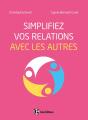 Simplifiez Vos Relations Avec Les Autres - Preview