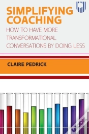 Capa do artigo Simplifying Coaching: How To Have More Transformational Conversations By Doing Less