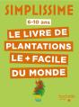 Simplissime : Le Livre De Plantations Le + Facile Du Monde - Preview