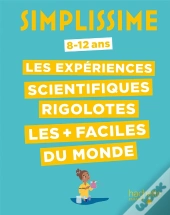 Simplissime : Les Expériences Scientifiques Rigolotes