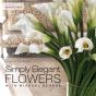 Simply Elegant Flowers With Michael George - Preview