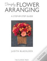 Simply Flower Arranging