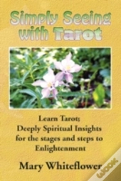 Simply Seeing With Tarot