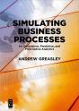 Simulating Business Processes For Descriptive, Predictive, And Prescriptive Analytics - Preview