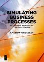 Simulating Business Processes For Descriptive, Predictive, And Prescriptive Analytics - Preview
