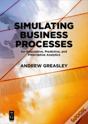 Capa do artigo Simulating Business Processes For Descriptive, Predictive, And Prescriptive Analytics